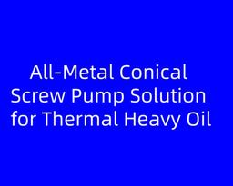 Automated Artificial Lift System Companies for Intelligent Heavy Oil Production